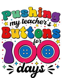 Pushing My TeacherS Buttons For 100 Days 100 Days Of School T-Shirt