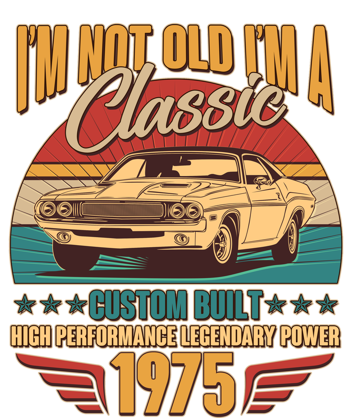 Vintage Retro Im Not Old Im A Classic 1975 50th Birthday Classic Car Lover Premium T-Shirt