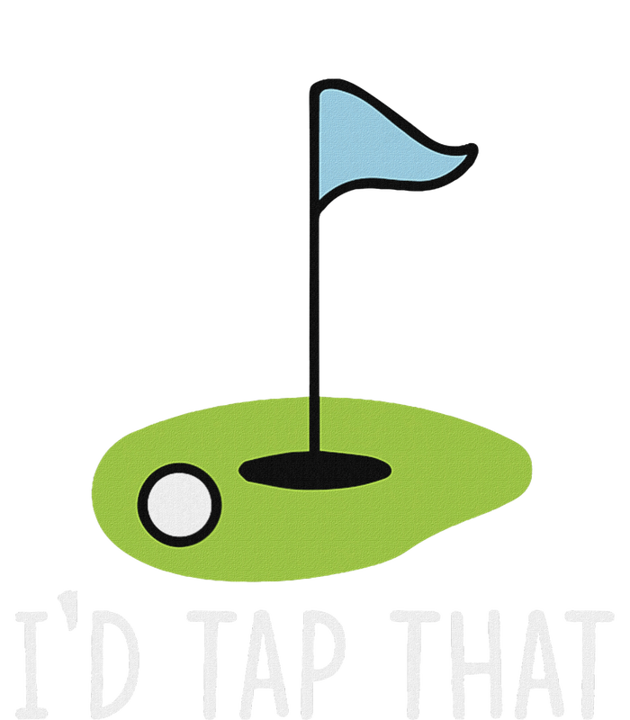 ID Tap That Sarcasm Gag Funny Best Golf Joke Fathers Day T-Shirt