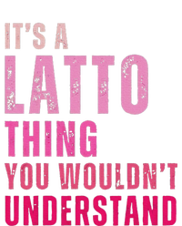 ItS A Latto Thing You WouldnT Understand Vintage Tall T-Shirt