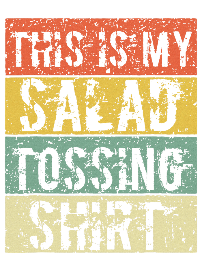 This Is My Salad Tossing Salad Tosser Joke Meme Humorous T-Shirt