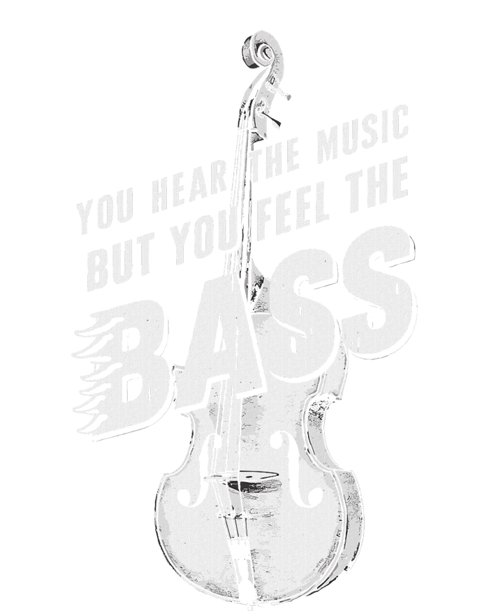 Upright Bass You Hear The Music Double Bass Fiddle T-Shirt