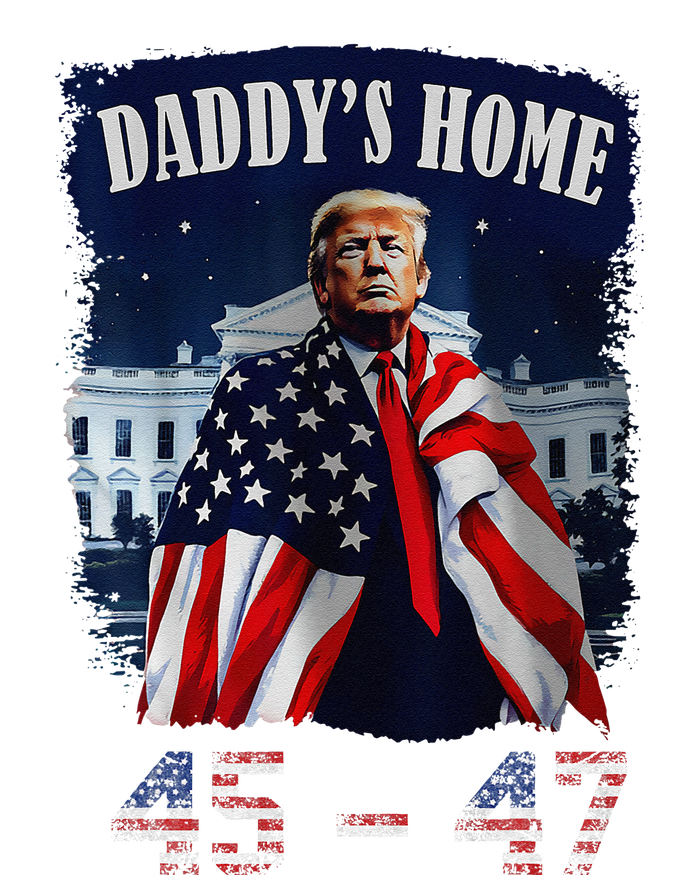 DaddyS Home Trump 4547 Inauguration Day 2025 T-Shirt