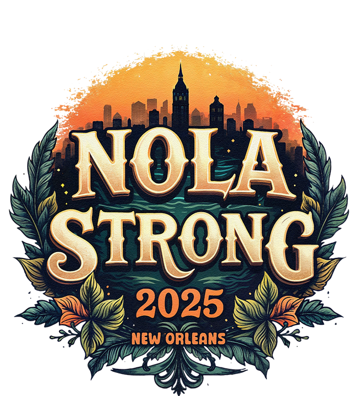 Nola Strong 2025 Never Forget New Orleans T-Shirt