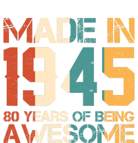 Retro Made In 1945 80 Years Of Being Awesome Birthday T-Shirt