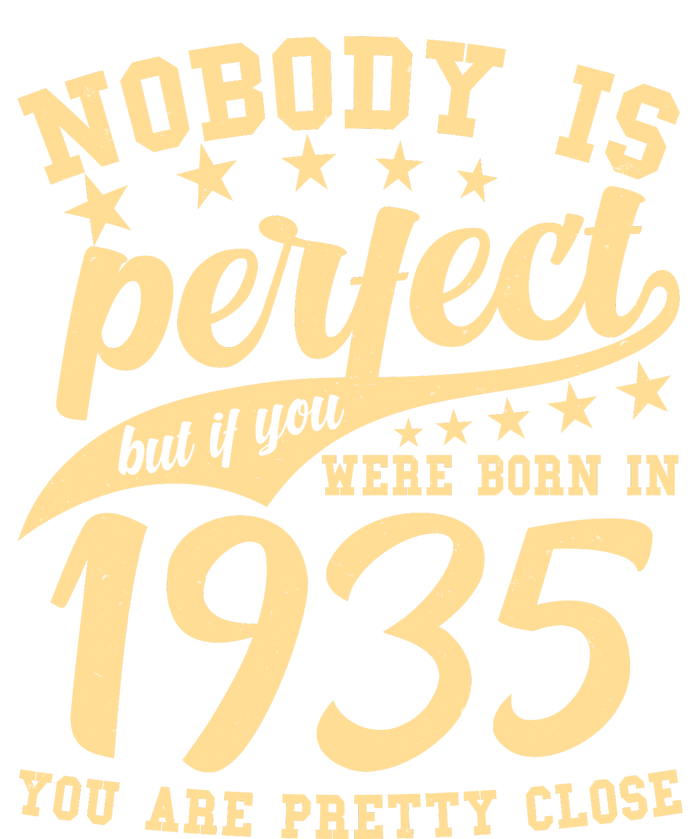 Nobody Is Perfect Born In 1935 90th Birthday T-Shirt