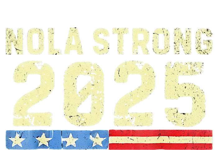 Nola Strong 2025 New Orleans Support T-Shirt