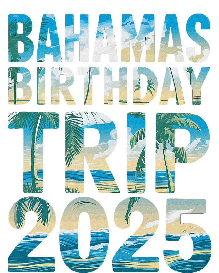 Bahamas Birthday Trip 2025 Vacation Party Crew Cruise T-Shirt