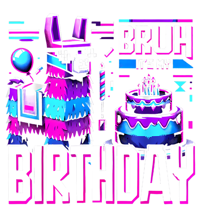 Bruh Its My Birthday Llama Pinata Family Party Bday T-Shirt