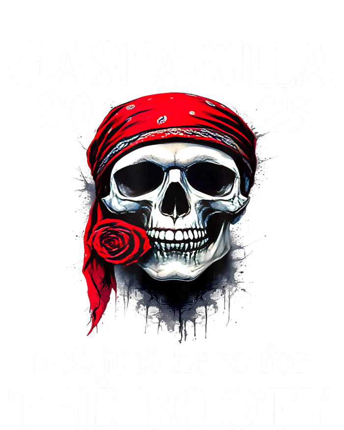 Gasparilla 2025 Pirate Festival Not Just Here For The Booty T-Shirt