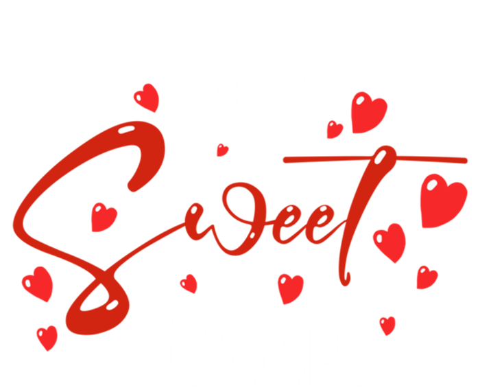 One Sweet Brother Family Matching ValentineS Day Funny Gift T-Shirt