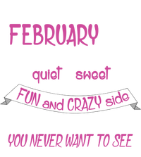 February Girl Sweet But Crazy Funny Birthday Tall Long Sleeve T-Shirt