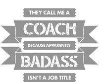 Coach Because Badass Isn't A Job Title Button