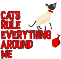 Cats Rule Everything Around Me  Hoodie