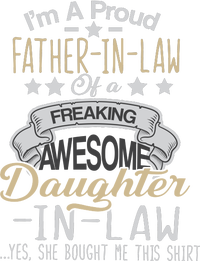 Proud Father In Law Of A Awesome Daughter-In-Law Toddler T-Shirt