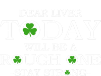 Dear Liver Today Will Be A Rough One Stay Strong Poster