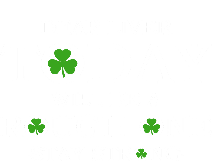 Dear Liver Today Will Be A Rough One Stay Strong Poster