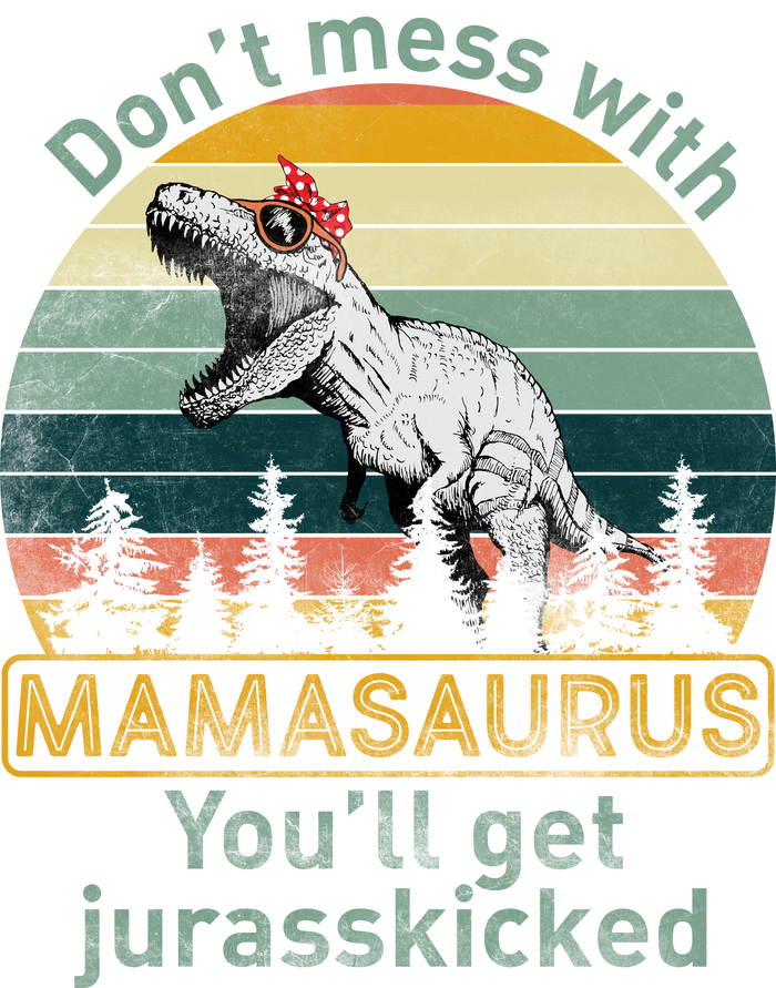 Don't Mess With Mamasaurus Jurrasskicked V-Neck T-Shirt