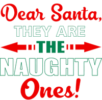 Dear Santa Naughty Ones Funny Christmas Sweatshirt