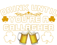 Drink Until You're a Gallagher Funny St. Patrick's Day Drinking Poster