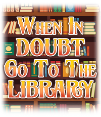 When In Doubt Go To The Library Women's T-Shirt