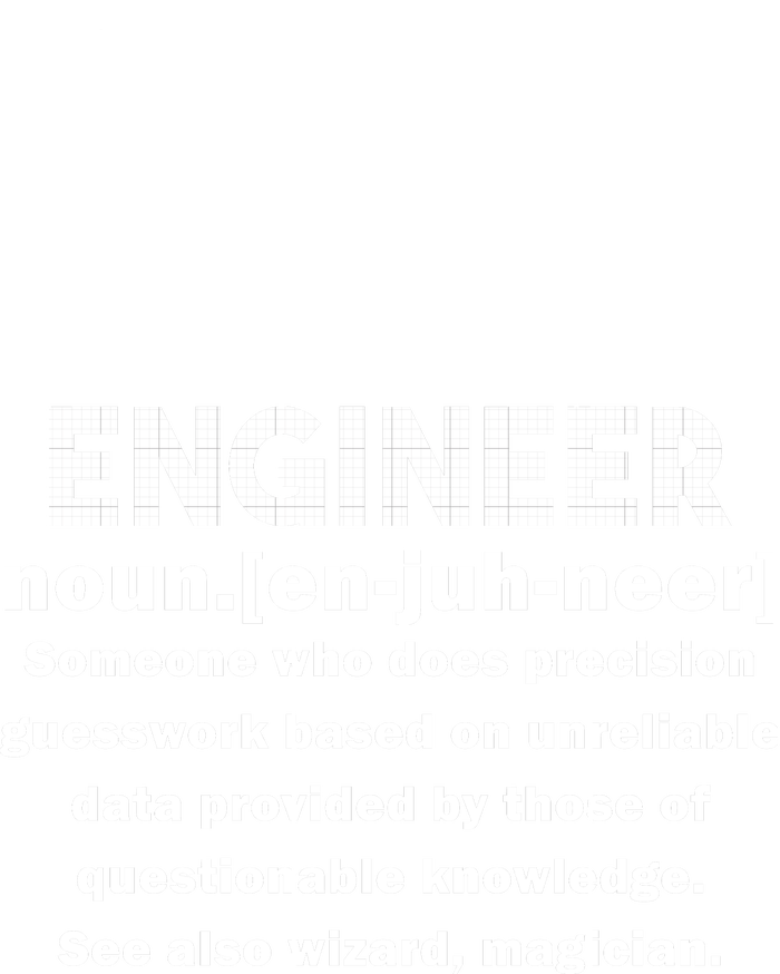 Funny Engineer Meaning T-Shirt