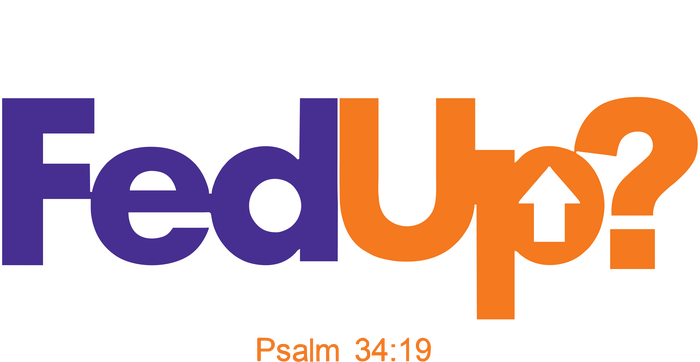 Fed Up Give God Control He Delivers T-Shirt