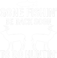 Gone Fishing Be Back Soon To Go Hunting Cooling Performance Crew T-Shirt