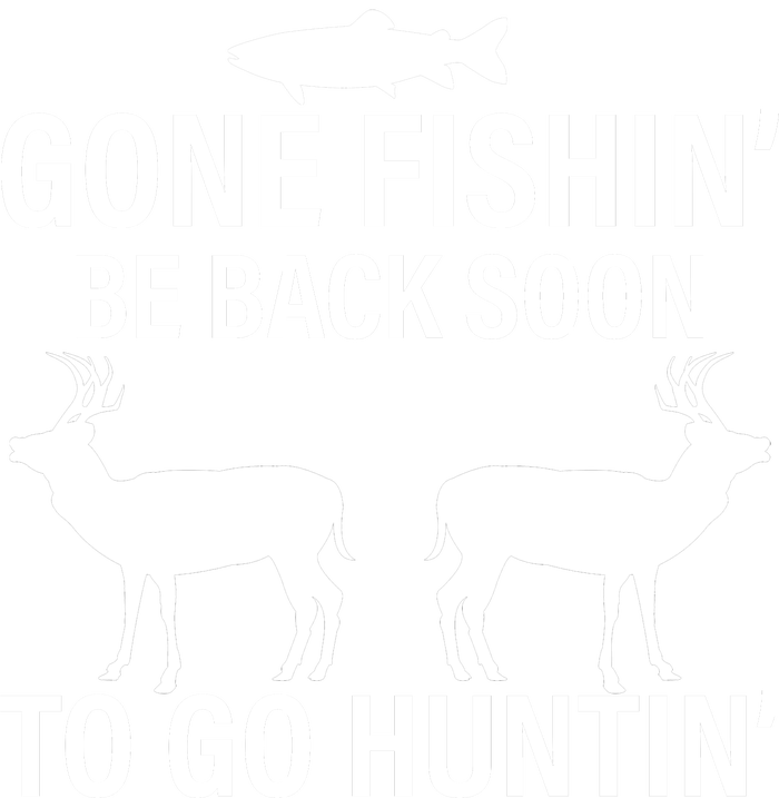 Gone Fishing Be Back Soon To Go Hunting Cooling Performance Crew T-Shirt