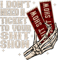 I DonT Need A Ticket To Your Shit Show (2 Sided) High Road Vector Backpack