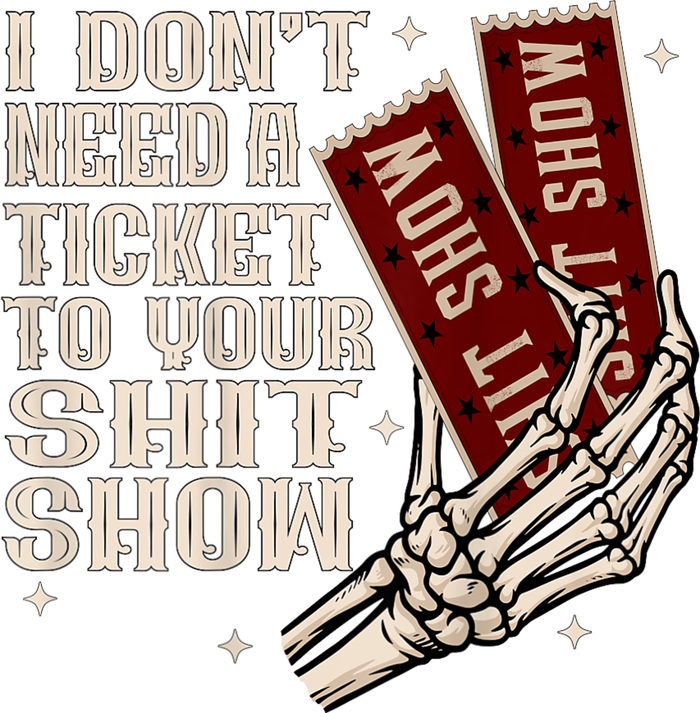 I DonT Need A Ticket To Your Shit Show (2 Sided) High Road Vector Backpack