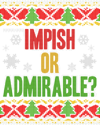 Impish or Admirable Ugly Christmas Sweatshirt