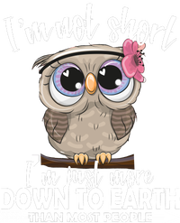 I'm Not Short I'm Just More Down To Earth Owl Full Zip Hoodie