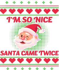 I'm So Nice Santa Came Twice Bumper Sticker