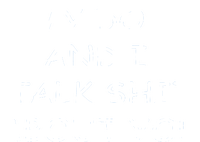 My Dog And I Talk Shit About You T-Shirt