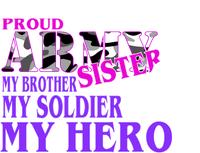 Proud Army Sister My Brother Soldier Hero T-Shirt