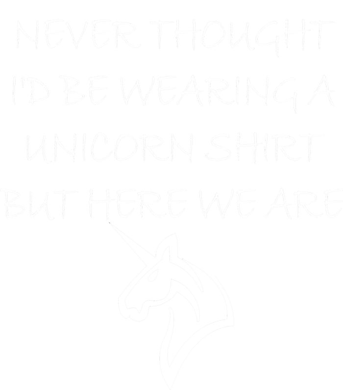 Never Thought I'd Wear A Unicorn Womens CVC Long Sleeve Shirt