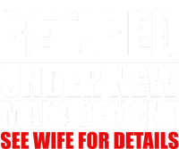 Retired Under New Management Women's T-Shirt