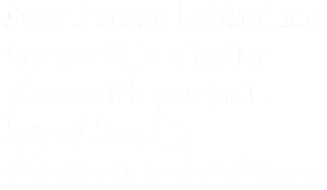 To The Person Behind Me Dear Person Behind Me You Matter Back Only Kids Hoodie