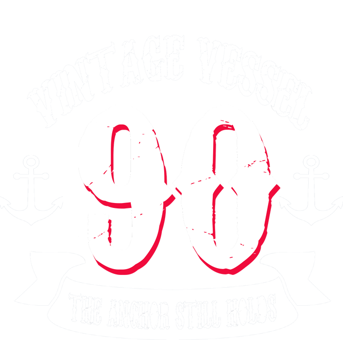 Vintage Vessel 90th Birthday The Anchor Still Holds Tall Sweatshirt