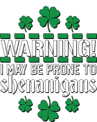 Warning! May Be Prone to Shenanigans Irish Clovers T-Shirt