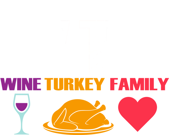 WTF Wine Turkey Family Thanksgiving  T-Shirt