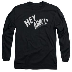 Abbott and Costello Hey Abbott! Long Sleeve Shirt