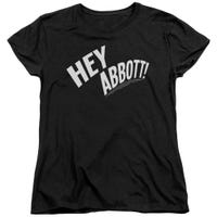 Abbott and Costello Hey Abbott! Womens T-Shirt