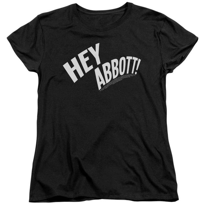 Abbott and Costello Hey Abbott! Womens T-Shirt