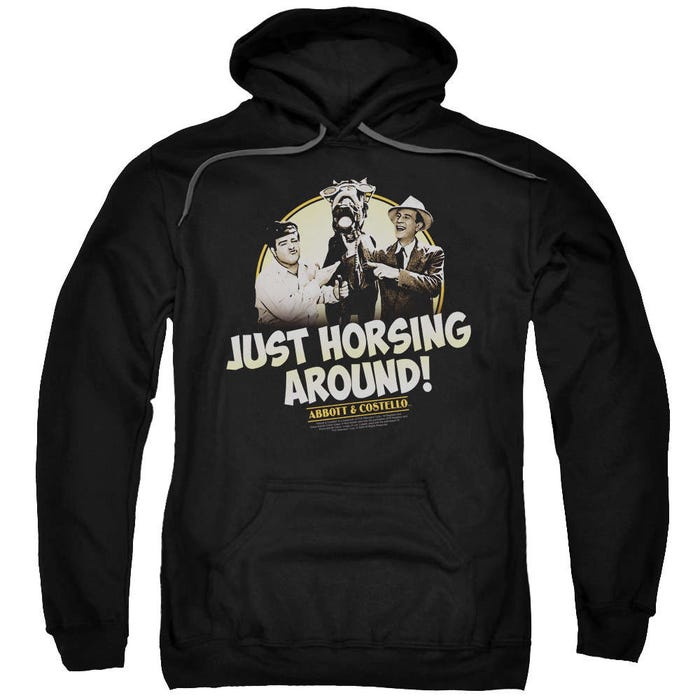 Abbott and Costello Just Horsing Around! Hoodie
