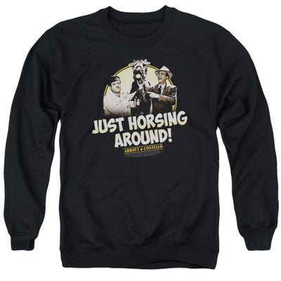Abbott and Costello Just Horsing Around! Sweatshirt