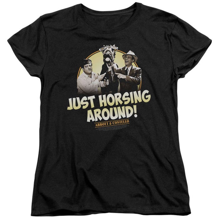 Abbott and Costello Just Horsing Around! Womens T-Shirt