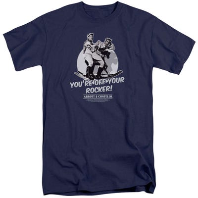 Abbott and Costello You're off your Rocker! Tall T-Shirt