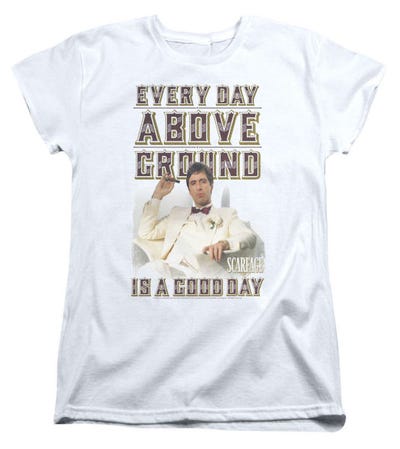Above Ground Scarface Womens T-Shirt